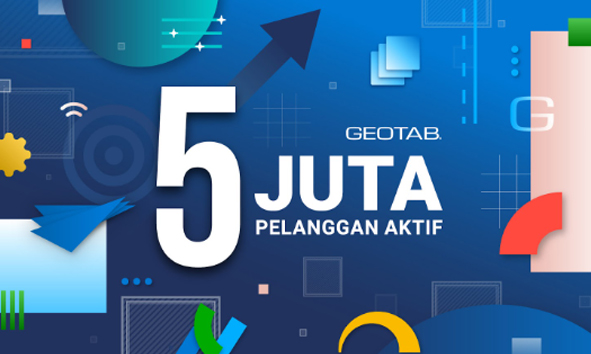 25 Tahun Inovasi, Geotab Tembus 5 Juta Pelanggan Aktif Global
